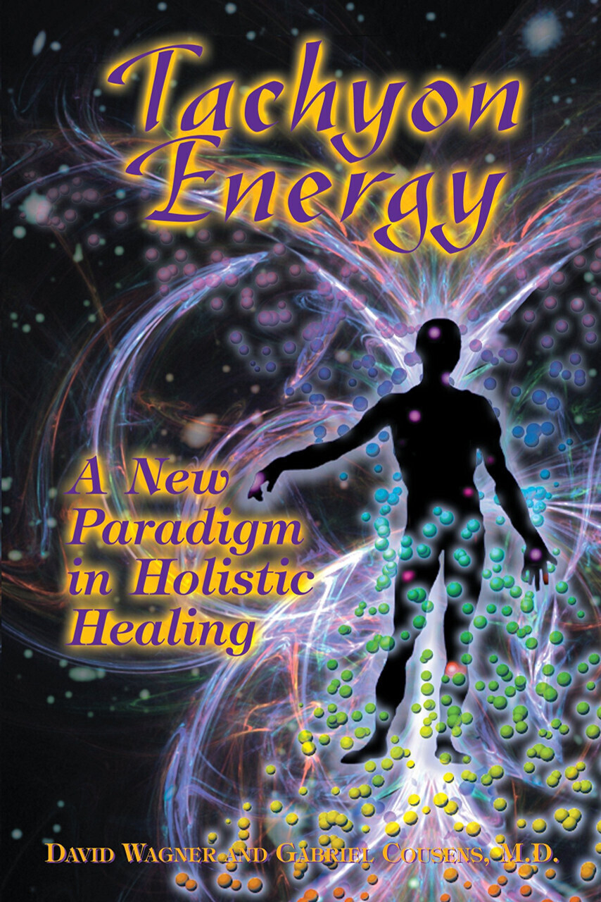 Tachyon Book by David Wagner and Gabriel Cousens