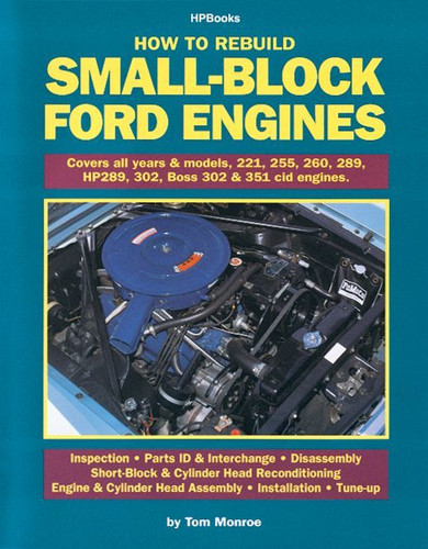HP Books 978-091265689-2 - Book - How to Rebuild Small-Block Ford Engines - 160 Pages - Paperback - Each
