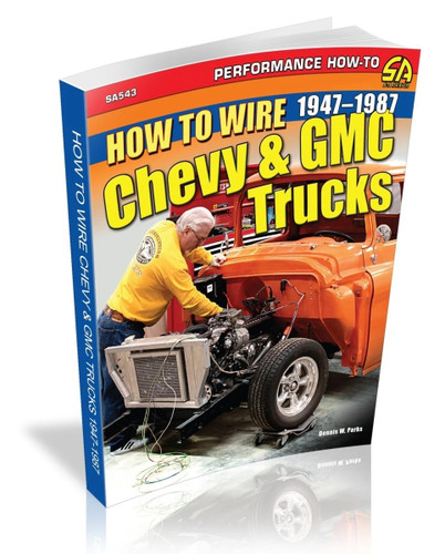 S-A Books SA543 - 47-87 Chevy Truck How To Wire