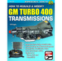 S-A Books SA186 - How to Rebuild GM Turbo 400 Transmissions