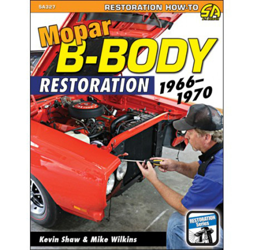 S-A Books SA327 - 66-70 Mopar B-Body Restoration
