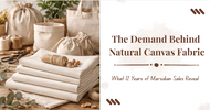 The Demand Behind Natural Canvas Fabric: What 12 Years of Marsidian Sales Reveal