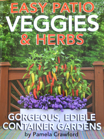 Pamela Crawford's Easy Patio Veggies & Herbs Book Kinsman Garden