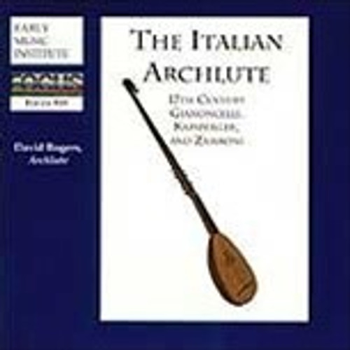 CD The Italian Archlute  17th century Gianoncelli, Kapsperger, and Zamboni