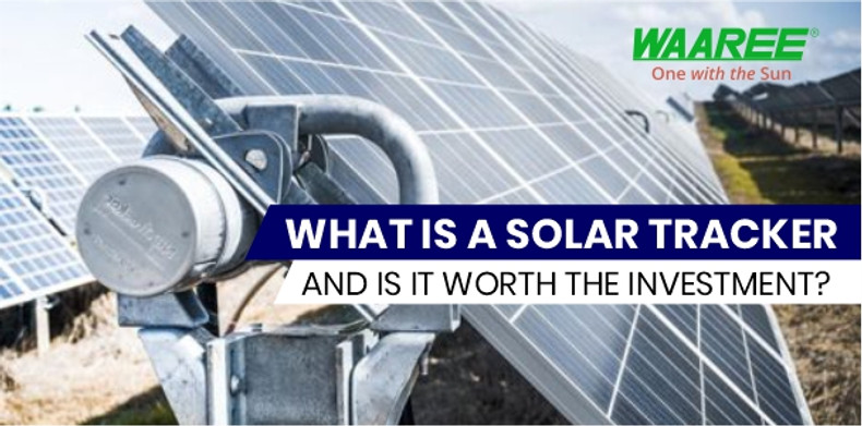 What is Solar Tracker? Its Types, Cost, Pros and Cons