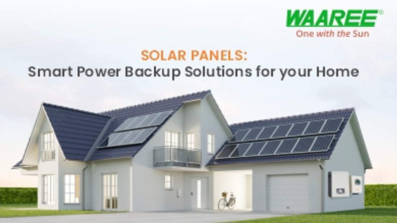 ​Solar Panels: Smart Power Backup Solutions for your Home