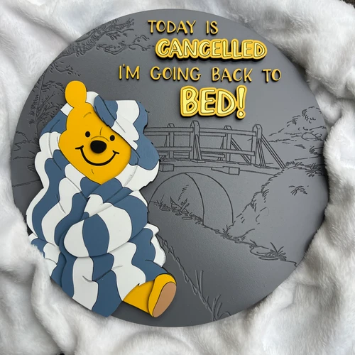 Round Sign Winnie the Pooh Today is Cancelled Sign