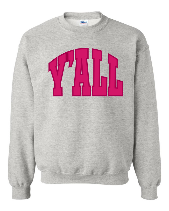 Y'all Sweatshirt: Gray