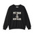 Cozy long sleeved  black sweat shirt with  "Pet Hair Is The New Black" in the center