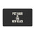 5 Star Pets door mat with the phrase "Pet Hair Is The New Black" in all CAPS white letters.