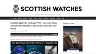 Scottish Watches Podcast #712 : Our Loch Ness Monster Revealed Plus The Latest Watches and News