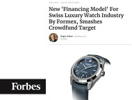 Forbes: New 'financing Model' for Swiss Luxury Watch Industry by Formex, Smashes Crowdfund Target