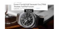 Forbes: Formex Unveils Field Automatic Gen 2 With Titanium And Dial Variants