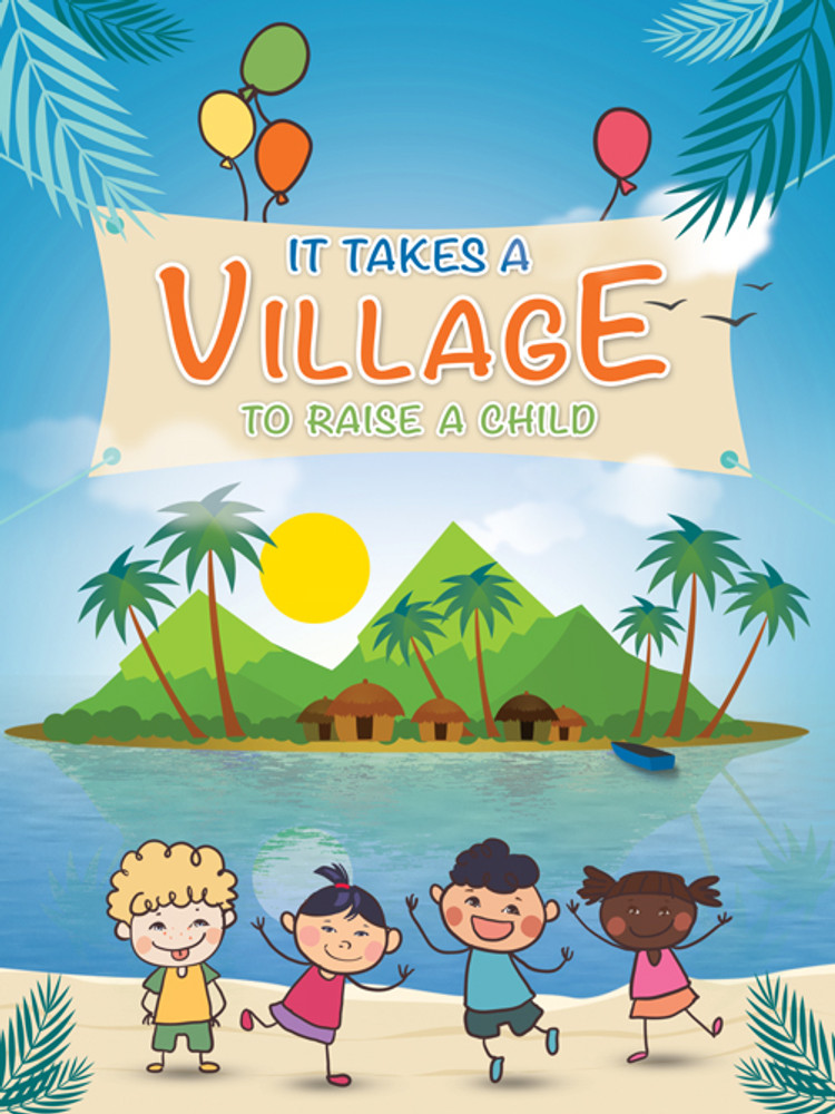 It Takes a Village to Raise a Child Poster Art Print (18x24) It Takes a Village to Raise a Child Poster Art Print (18x24)