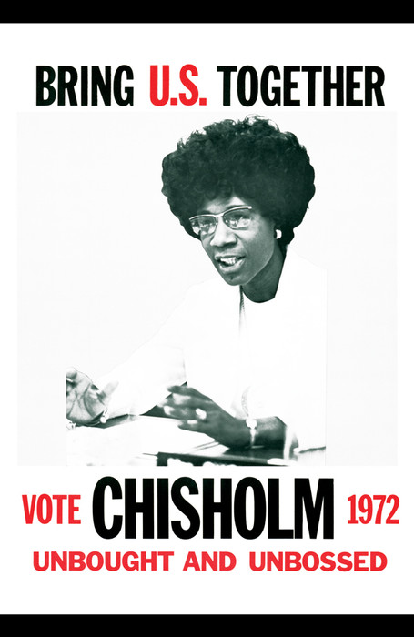 Shirley Chisholm Poster 1972 Unbought and Unbossed Shirley Chisholm Poster 1972 Unbought and Unbossed