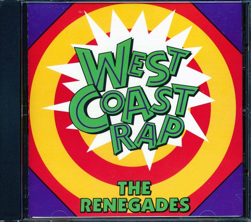 West Coast Rap: Renegades