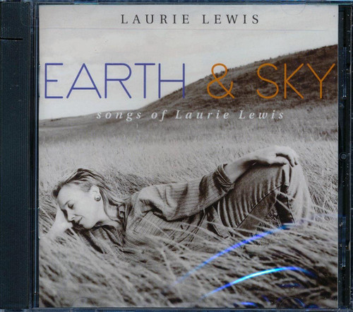 Earth & Sky: Songs Of Laurie Lewis
