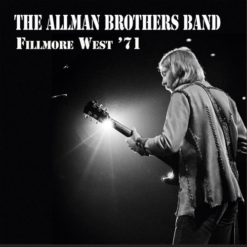 The Allman Brothers Band - Fillmore West 71