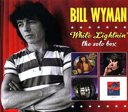 Bill Wyman - White Lightnin': The Solo Box