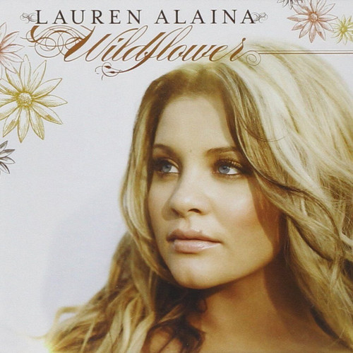 Lauren Alaina - WILDFLOWER