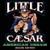 Little Caesar - American Dream Deluxe Edition