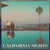 Best Coast - CALIFORNIA NIGHTS