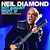 Neil Diamond - Hot August Night III 2 CD/DVD Neil Diamond - Hot August Night III 2 CD/DVD