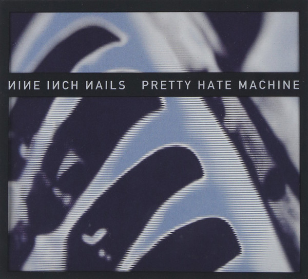 Pretty Hate Machine: 2010 Remaster