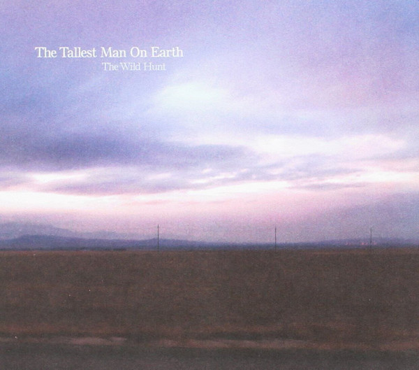 Tallest Man On Earth - WILD HUNT