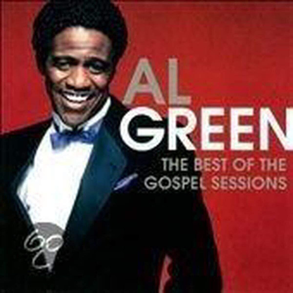 Al Green - THE BEST OF THE GOSPEL SESSIONS