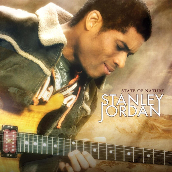 Stanley Jordan - STATE OF NATURE