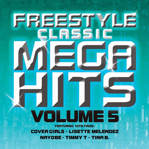 Various Artists - Freestyle Classic Mega Hits Volume 5