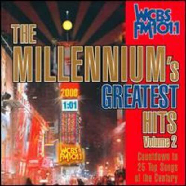 The Millennium's Greatest Hits Vol. 2 WCBS FM 101.1