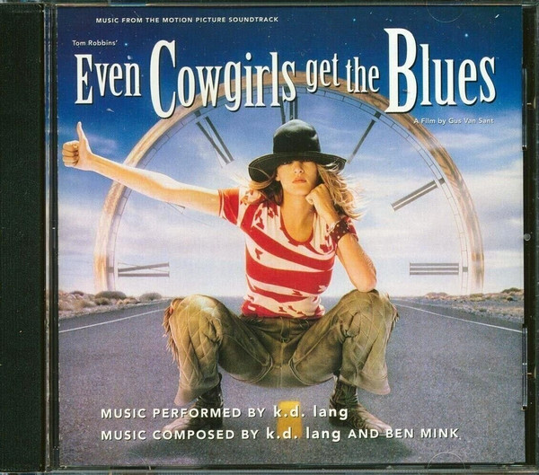 KD Lang - Music From The Motion Picture Soundtrack Even Cowgirls Get The Blues