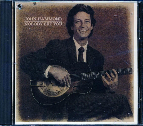 John Hammond - Nobody But You