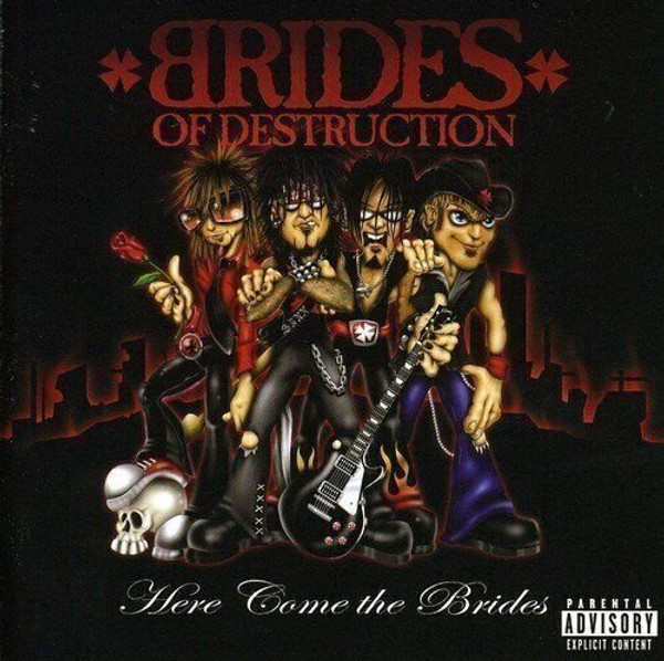 Brides Of Destruction - Here Come The Brides