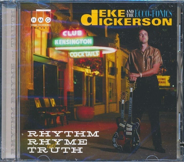Deke Dickerson & The Ecco-Fonics - Rhythm Rhyme And Truth