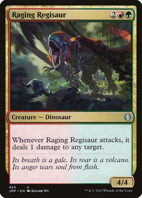 Raging Regisaur (JMP) (#455)