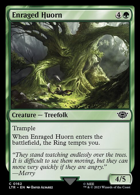 Enraged Huorn (LTR) (#162)
