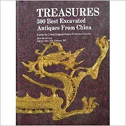 Treasures - 300 Best Excavated Antiques from China(X00H)(note: minor shelfwear)