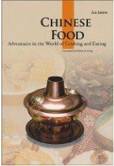 Chinese Food Adventures in the World of Cooking and Eating - (WC0H)
