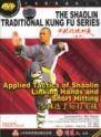 Applied Tactics of Shaolin Linking Hands and Short Hitting---The Shaolin Traditional Kung Fu Series - (WM84)