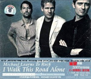 Michael Learns To Rock: I Walk This Road Alone - (WYHE)