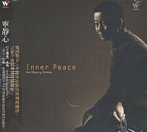 Ani Choying Drolma: Inner Peace 琼英•卓玛:宁静心 (CD) - (WYL5)