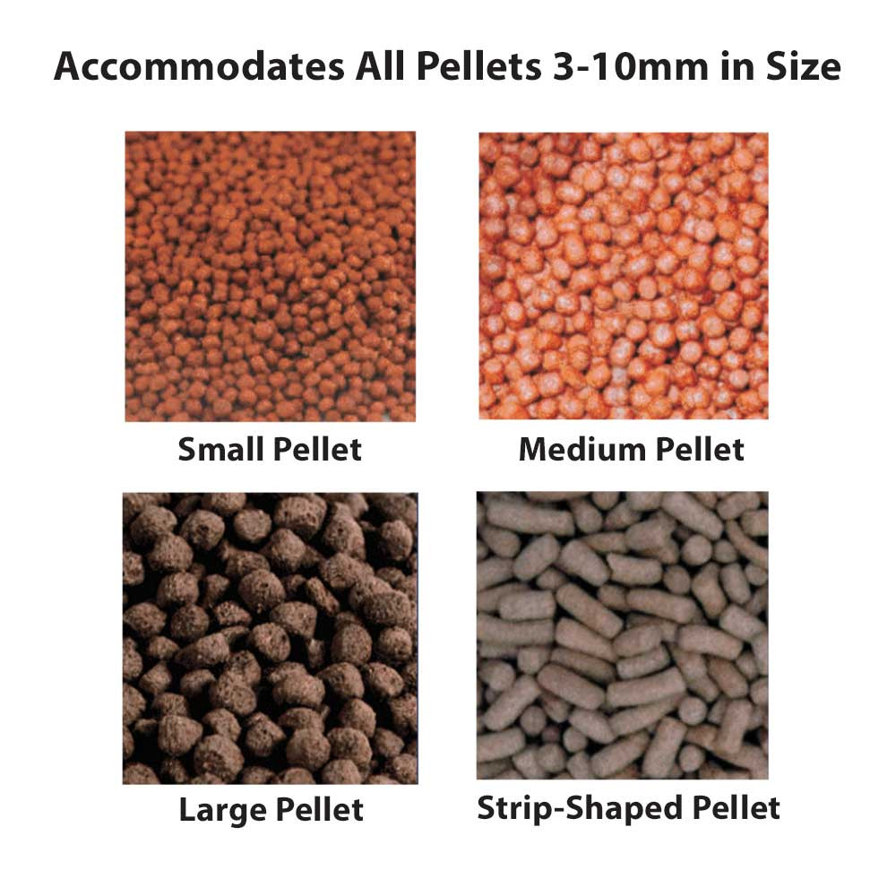 Accommodates All Pellets 3 to 10mm in Size