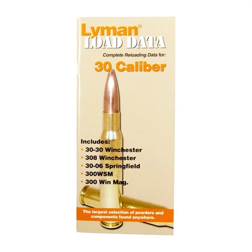 Lyman Load Data Book .30 Caliber Reloading Manual