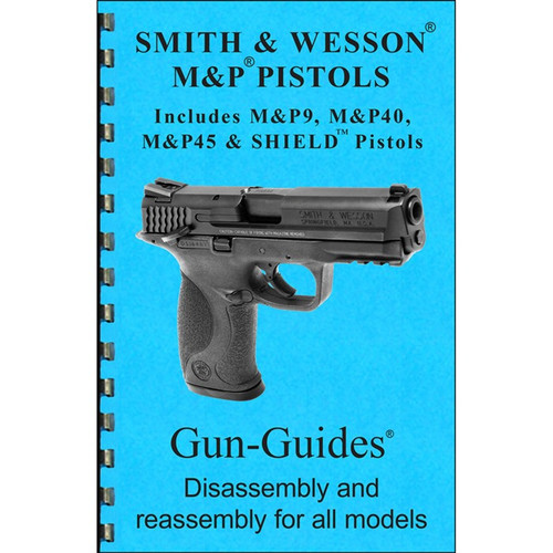 Gun Guides Takedown Guide S&W M&P Pistols