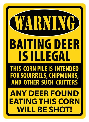 Rivers Edge Warning Baiting Deer Sign 12x17