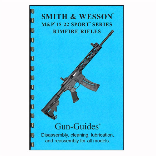 Gun Guides Takedown Guide S&W M&P 15-22 Rimfire Gun Guides Takedown Guide S&W M&P 15-22 Rimfire
