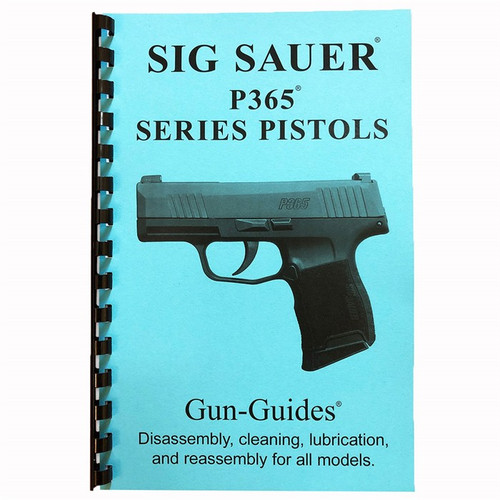 Gun Guides Takedown Guide Sig Sauer P365 Gun Guides Takedown Guide Sig Sauer P365
